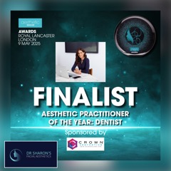 Aesthetic Practitioner of the Year: Dentist - Finalist 2025
